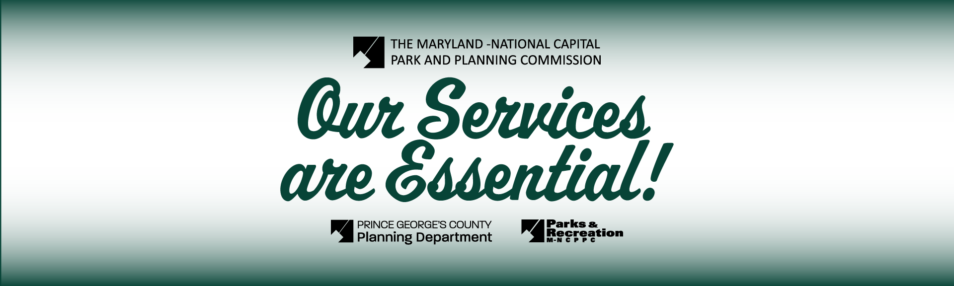 Our Services are Essential! text with logos for M-NCPPC, The Planning Department, and the Department of Parks and Recreation.